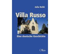 Villa Russo: Eine deutsche Geschichte