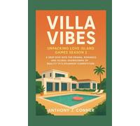 Villa Vibes: Unpacking Love Island Games Season 2: A Deep Dive into the Drama, Romance, and Global Showdowns of Reality TV’s Steamiest Competition