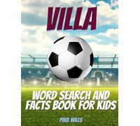 Villa Word Search and Facts Book For Kids: A Villa Football Activity Book For Kids