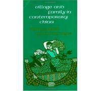 Village and Family in Contemporary China