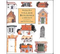 Village Buildings Of Britain Handbook