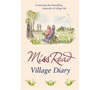 Village Diary: The second novel in the Fairacre series (Fairacre)