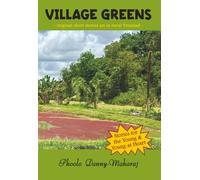VILLAGE GREENS: original short stories set in rural Trinidad