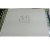 Village London: Past and Present