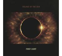 Village of the Sun First Light CD GB1580CD NEW