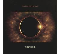 Village of the Sun - First Light