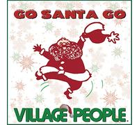 VILLAGE PEOPLE - Go Santa Go