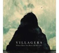 VILLAGERS: WHERE HAVE YOU BEEN ALL MY LIFE - LP vinyl