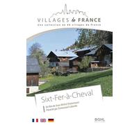 Villages de France volume 22 : Sixt-Fer-à-Cheval