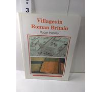 Villages in Roman Britain: No. 49 (Shire Archaeology)