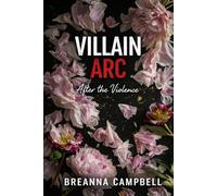 Villain Arc: After the Violence