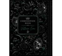 Villain Era Dark Romance Composition Notebook: A Spicy Book Lover Journal for Readers Who Love Morally Gray Characters, Villain Romance, Fantasy Romance, and BookTok Favorites