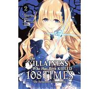 Villainess Who Has Been Killed 108 Times: She Remembers Everything! (Manga) Vol. 2, The