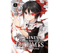 Villainess Who Has Been Killed 108 Times: She Remembers Everything! (Manga) Vol. 3, The