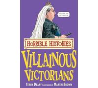 Villainous Victorians (Horrible Histories)