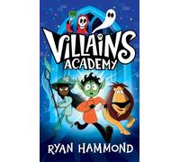 Villains Academy : Volume 1