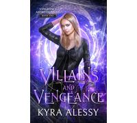 Villains and Vengeance: A Dark Multi-Monster Romance: 1 (Vengeance Aforethought)