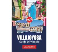 VILLAJOYOSA GUIDA DI VIAGGIO 2026: Coste colorate, patrimonio del cioccolato e spiagge nascoste lungo la Costa Blanca spagnola