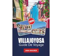 VILLAJOYOSA GUIDE DE VOYAGE 2026: Des côtes colorées, un patrimoine chocolaté et des plages cachées le long de la Costa Blanca en Espagne