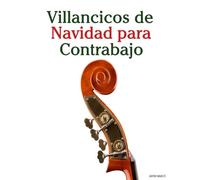Villancicos de Navidad para Contrabajo (Villancicos de Navidad Para Niños)