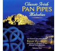 Villarroel, Edgar - Classic Irish Pan Pipe Melodies Vol.1