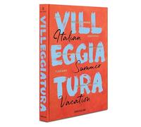 Villeggiatura: Italian Summer Vacation