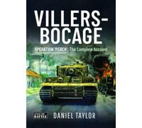 Villers-Bocage : Operation 'Perch': The Complete Account
