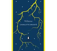 Villette: Charlotte Bront&235 (The Penguin by Charlotte Bronte (PB 2012)