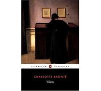 Villette (Revised) (Penguin Classics) Bronte, Charlotte ( Author ) Dec-28-2004 Paperback
