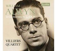 Villiers Quartet - William Alwyn: Early String Quartets - String Quartets Nos. 6, 7, 8, 9