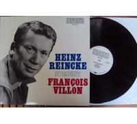 Villon, Francois, Heinz Reincke - Reincke spricht Villon - Die lasterhaften Balladen Nachdichtung von Paul Zech. Heinz Reincke Stereo