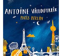 Villoutreix, Antoine - Paris Berlin [VINYL]