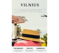 VILNIUS 21 things to do in 7 days: Travel Guide - Must-Visit Attractions, Top Spots, and Insider Tips for a Memorable Itinerary.