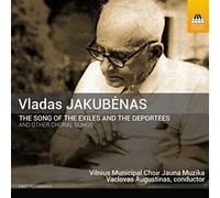 Vilnius Municiple Choir - The Song Of The Exiles