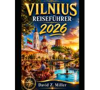 VILNIUS REISEFÜHRER 2026 (Super Explore)