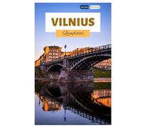 Vilnius Reiseführer: Entdecken Sie Geheimtipps, Top Attraktionen, Heißluftballonfahrten, Reiserouten und Tagesausflüge ab der litauischen Hauptstadt