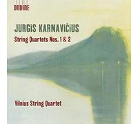 Vilnius String Quartet - Jurgis Karnavi?ius: String Quartets Nos. 1 & 2
