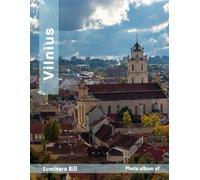 Vilnius: The Allure of Tourist Destinations: A Journey Through Culture and Nature