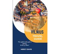 VILNIUS TRAVEL GUIDE: “The complete insider guide to exploring the best of Vilnius” (Discovery Diaries)