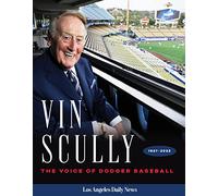 Vin Scully: The Voice of Dodger Baseball