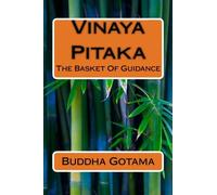 Vinaya Pitaka: The Basket Of Guidance