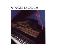 Vince DiCola - Vince DiCola: Piano Solos