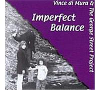Vince Dimura & the George Str - Imperfect Balance