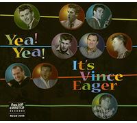 Vince Eager - Yea Yea It's Vince Eager