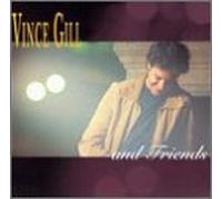 Vince Gill and Friends [CASSETTE]