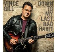 Vince Gill - Down To My Last Bad Habit