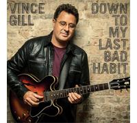 Vince Gill Down to My Last Habit (CD) Album (US IMPORT)