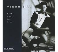 Vince Gill - When I Call Your Name