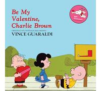 Vince Guaraldi - Be My Valentine, Charlie Brown [VINYL]