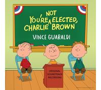 Vince Guaraldi - You're Not Elected, Charlie Brown [VINYL]